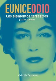 los elementos terrestres y otros poemas-eunice odio-9788478397365