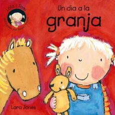 lola i tomi un dia a la granja-lara jones-9788478646265