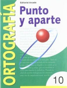 nº 10 serie verde punto y aparte ortografia 3º - 4º educacion primaria-9788478872565