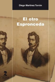 el otro espronceda-diego martinez torron-9788478986965