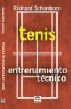 tenis: entrenamiento tecnico-richard schonborn-9788479022365
