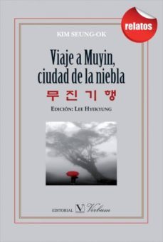 viaje a muyin, ciudad de la niebla-kim seung ok-9788479627065