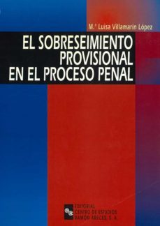 el sobreseimiento provisional en el proceso penal-maria luisa villamarin lopez-9788480045865