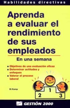 aprenda a evaluar el rendimiento de sus empleados: en una semana-di kamp-9788480884365