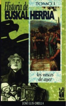 historia de euskal herria: los vascos de ayer-9788481369465