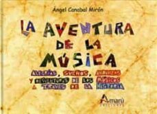 la aventura de la musica-angel canabal miron-9788481963465
