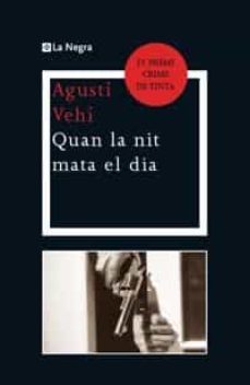(pe) quan la nit mata al dia: premi crims de tinta 2011-9788482648965