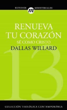 renueva tu corazon (ebook)-dallas willard-9788482677965