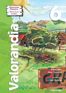 valorandia 6 (educacion primaria: segundo ciclo. tercer curso. 8 años)-esther diez gonzalez-rosa gonzalez garcia-9788483168165