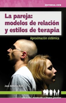 la pareja: modelos de relacion y estilos de terapia (ebook)-9788490236284