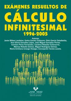 examenes resueltos de calculo infinitesimal (1996-2005)-9788483738665