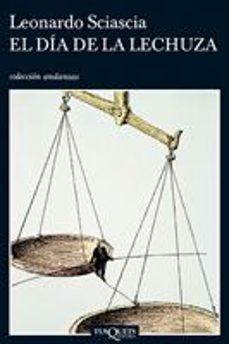 dia de la lechuza-leonardo sciascia-9788483830765