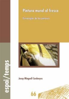 pintura mural al fresco. (ebook)-josep minguell cardenyes-9788484096665