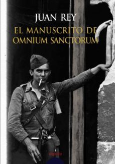 el manuscrito de omnium sanctorium-juan rey-9788484338765