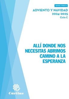 allí donde nos necesitas abrimos camino a la esperanza - adviento y navidad 2024-jose ignacio perez garcia-9788484407065