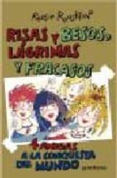 risas y besos, lagrimas y fracasos: 4 amigas a la conquista del m undo-9788484411765