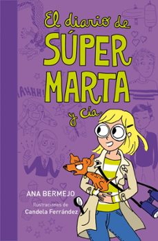 el diario de supermarta y cia-ana bermejo-9788484419365