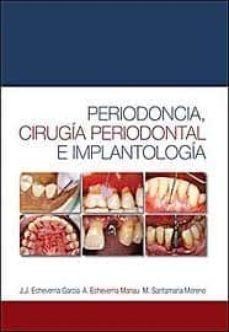 periodoncia, cirugia periodontal e implantologia-jj. echeverria garcia-9788484739265