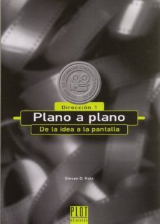 plano a plano de la idea a la pantalla (direccion 1)-9788486702465