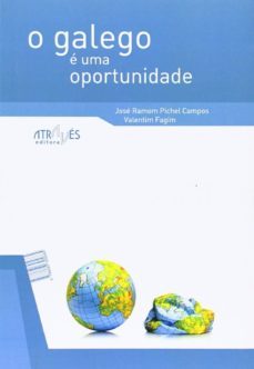 o galego e uma oportunidade-jose ramon pichel campos-9788487305665