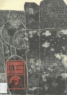 jean dubuffet of el idioma de los muros-9788487619465