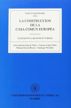 construccion de la casa comun europea, la-carlos corral salvador-9788487840265