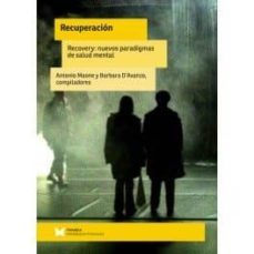 recuperacion/ recovery: nuevos paradigmas de salud mental-antonio maoene-barbara d avanzo-9788488909565