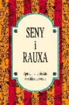 seny i rauxa: aportacions i curiositats de catalans universals-9788489589865