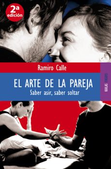 el arte de la pareja. saber asir, saber soltar-9788489624665