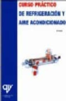 curso practico de refrigeracion y aire acondicionado-9788489922365