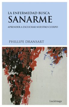 la enfermedad busca sanarme (2ª ed.)-9788489957565