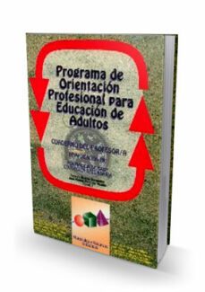 popea: programa de orientacion profesional para educacion de adul tos. cuaderno del profesor/a de aplicacion en formacion de base educacion secundaria-joaquin alvarez hernandez-9788489967465