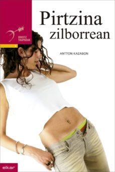 pirtzina zilborrean (ebook)-antton kazabon-9788490274965