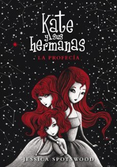 kate y sus hermanas 2: la profecia-9788490430965
