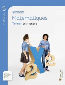 quadern matematiques  proyecto sabe fer 5º primaria 3º trimestre edicion 2014  (valenciano)-9788490589465