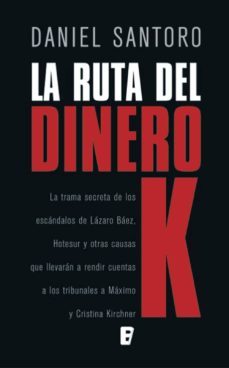 la ruta del dinero k (ebook)-daniel santoro-9788490694565