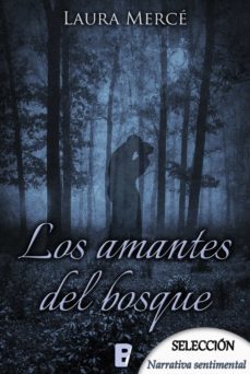 los amantes del bosque-laura merce-9788490699065
