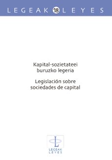 kapital-sozietateei buruzko legeria / legislacion sobre sociedade s de capital-igone altzelai uliondo-rosa otxoa errarte goikoetxea-josu j. sagasti aurrekoetxea-9788490823965