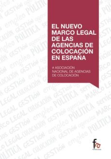 el nuevo marco legal de las agencias de colocacion en españa-9788490885765