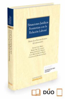 situaciones juridicas fronterizas con la relacion laboral-angel luis sanchez iglesias-9788490991565