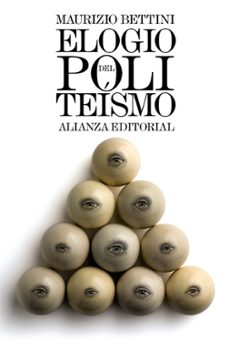 elogio del politeismo: lo que podemos aprender hoy de las religiones antiguas-9788491043065