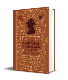 las aventuras de sherlock holmes (edicion especial en tapa dura)-arthur conan doyle-9788491057765