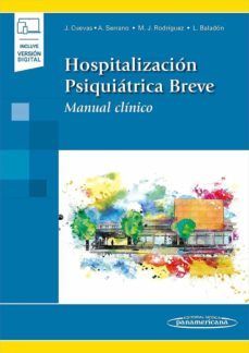 hospitalizacion psiquiatrica breve (incluye version digital): manual clinico-9788491102465