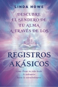 descubre el sendero de tu alma a traves de los registros akasicos-9788491118565