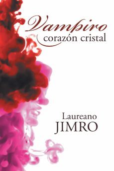 (i.b.d.) vampiro corazon cristal-laureano jimro-9788491121565