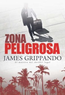 zona peligrosa-james grippando-9788491394365