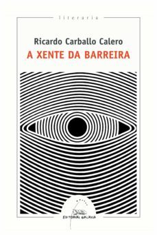 a xente da barreira (ebook)-ricardo carballo calero-9788491515265