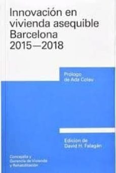 innovacion en vivienda asequible. barcelona 2015&@x02014;2018-david hernandez falagan-9788491561965