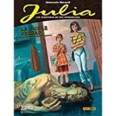 julia: las aventuras de una criminologoa: la doble verdad-giancarlo berardi-9788491678465