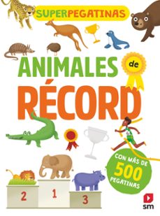 superpegatinas: animales de record-9788491820765